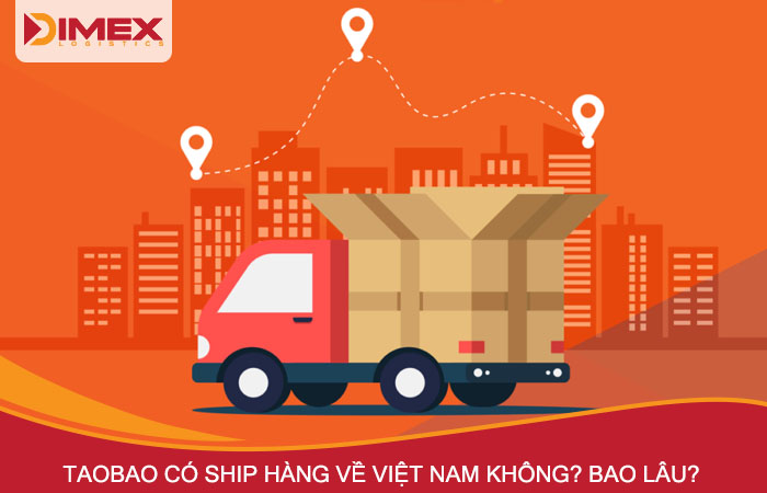 Taobao Ship hàng về Việt Nam