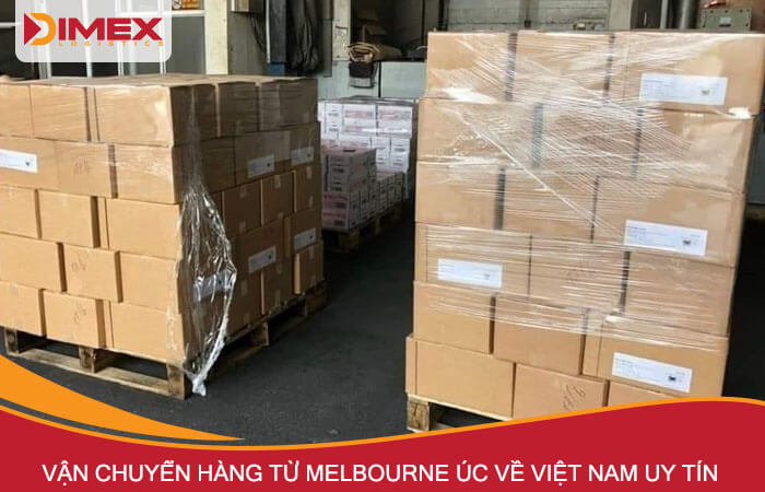Vận chuyển hàng từ Melbourne về Việt nam uy tín